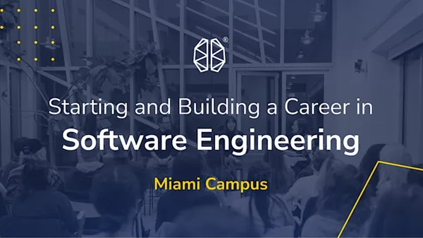 Starting and Building a Career in Software Engineering